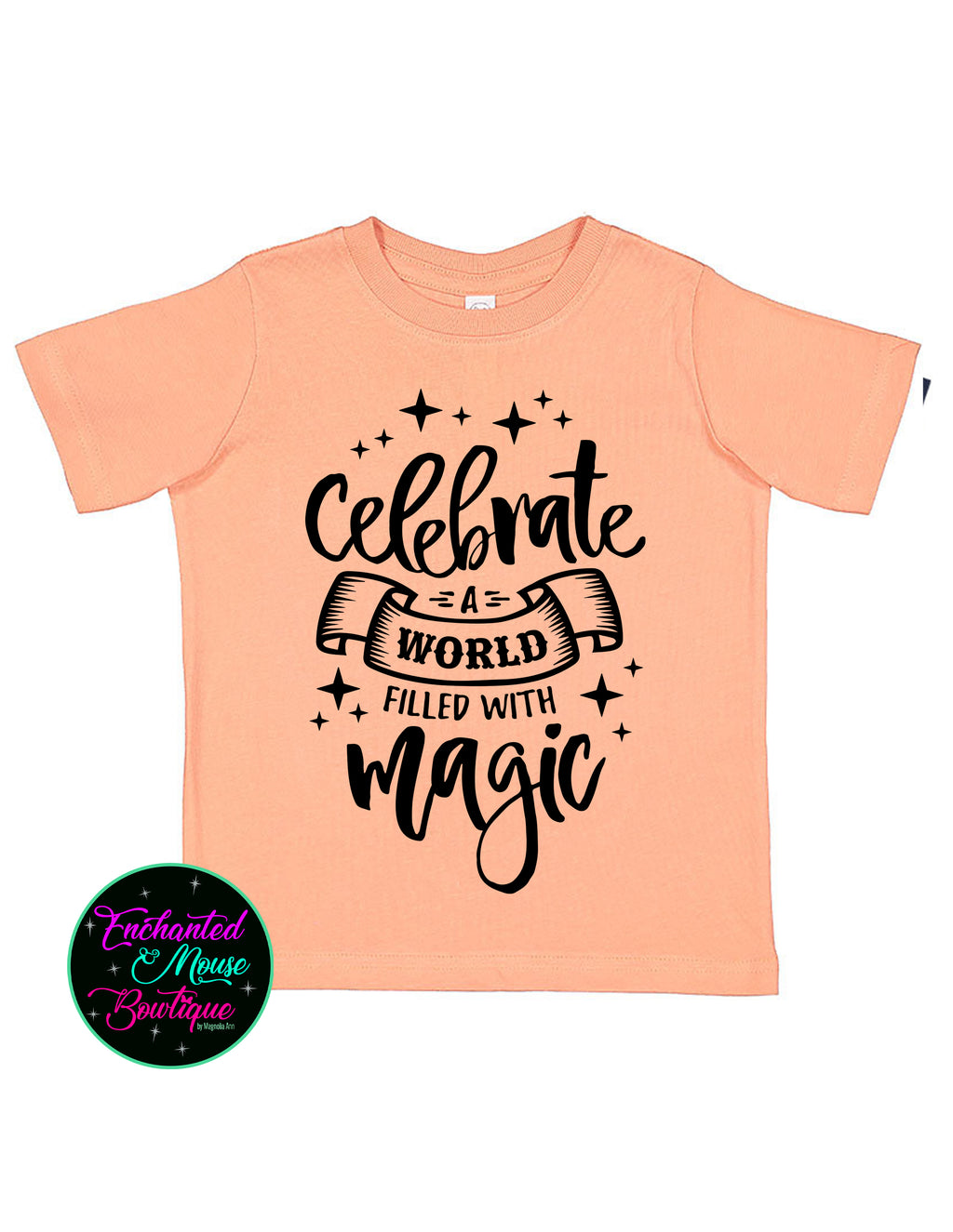 Celebrate A World Filled With Magic T-Shirt