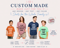 Custom T-Shirt - All Sizes Available-Baby, Kids, Adult