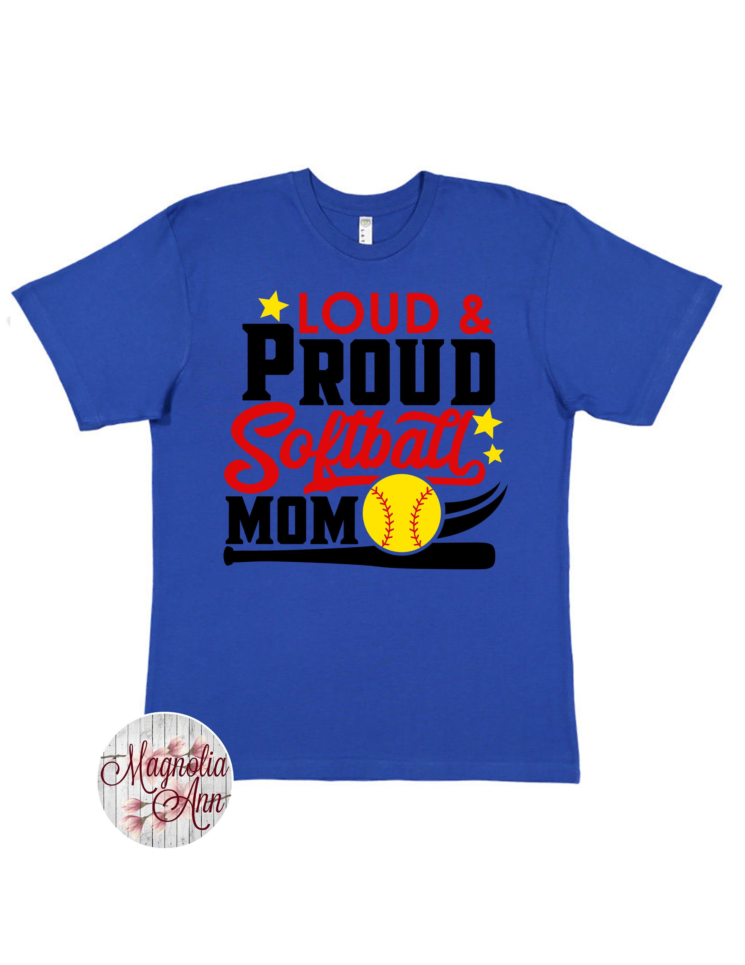 Loud And Proud Softball Mom Graphic T-Shirt