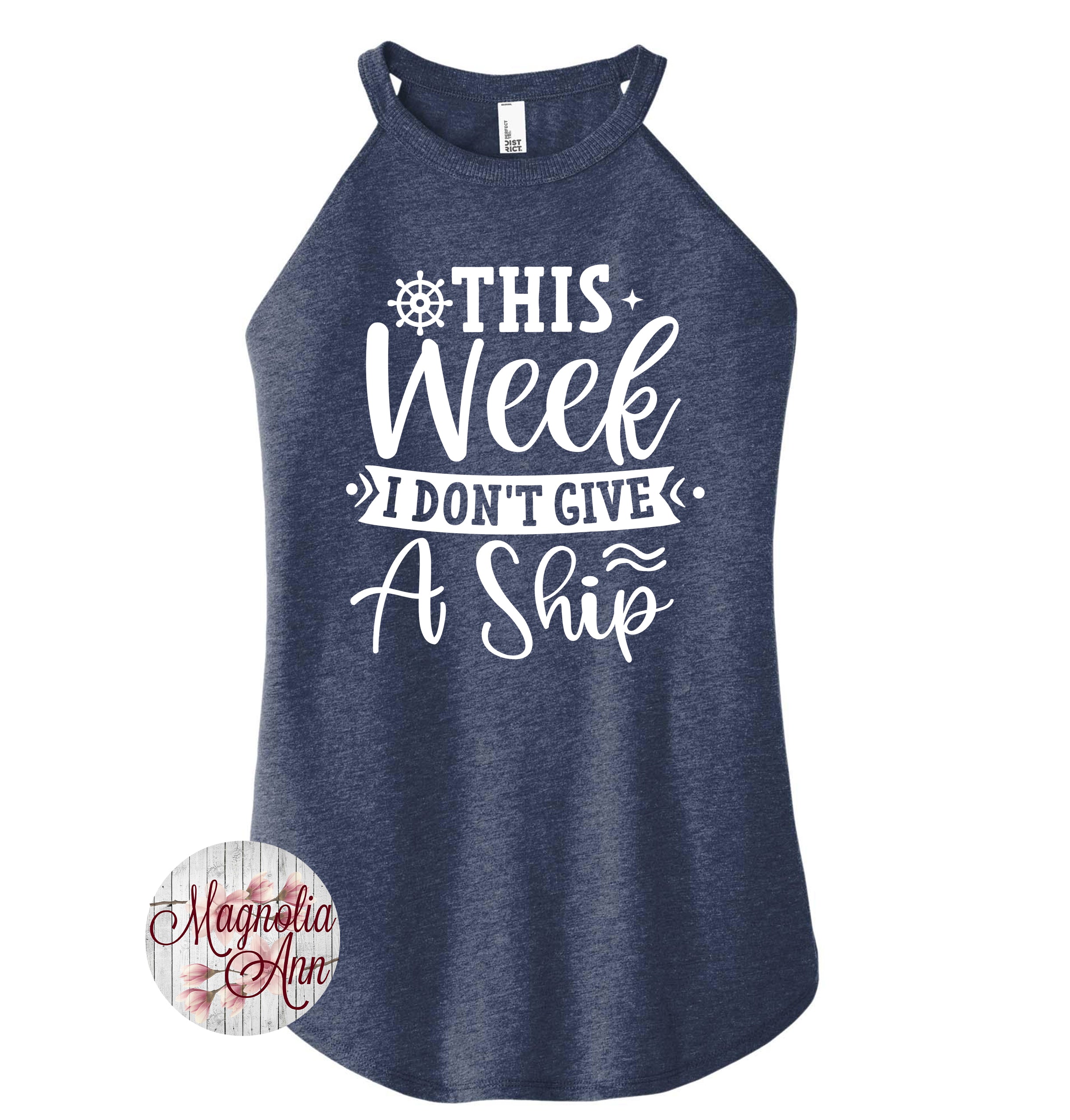 This Week I Don't Give A Ship Cruise Tank Top