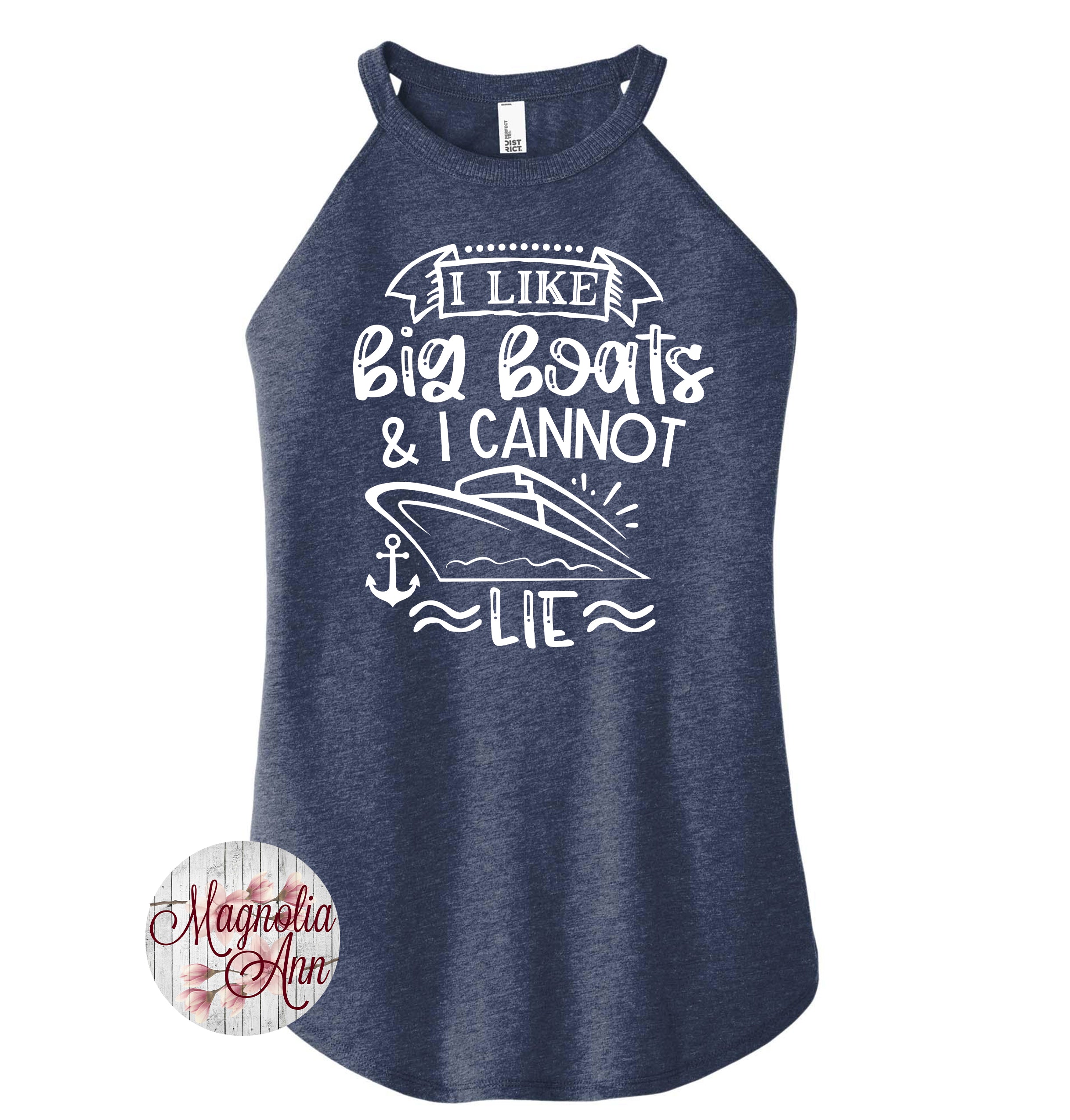 I Like Big Boats And I Cannot Lie Cruise Rocker Tank Top