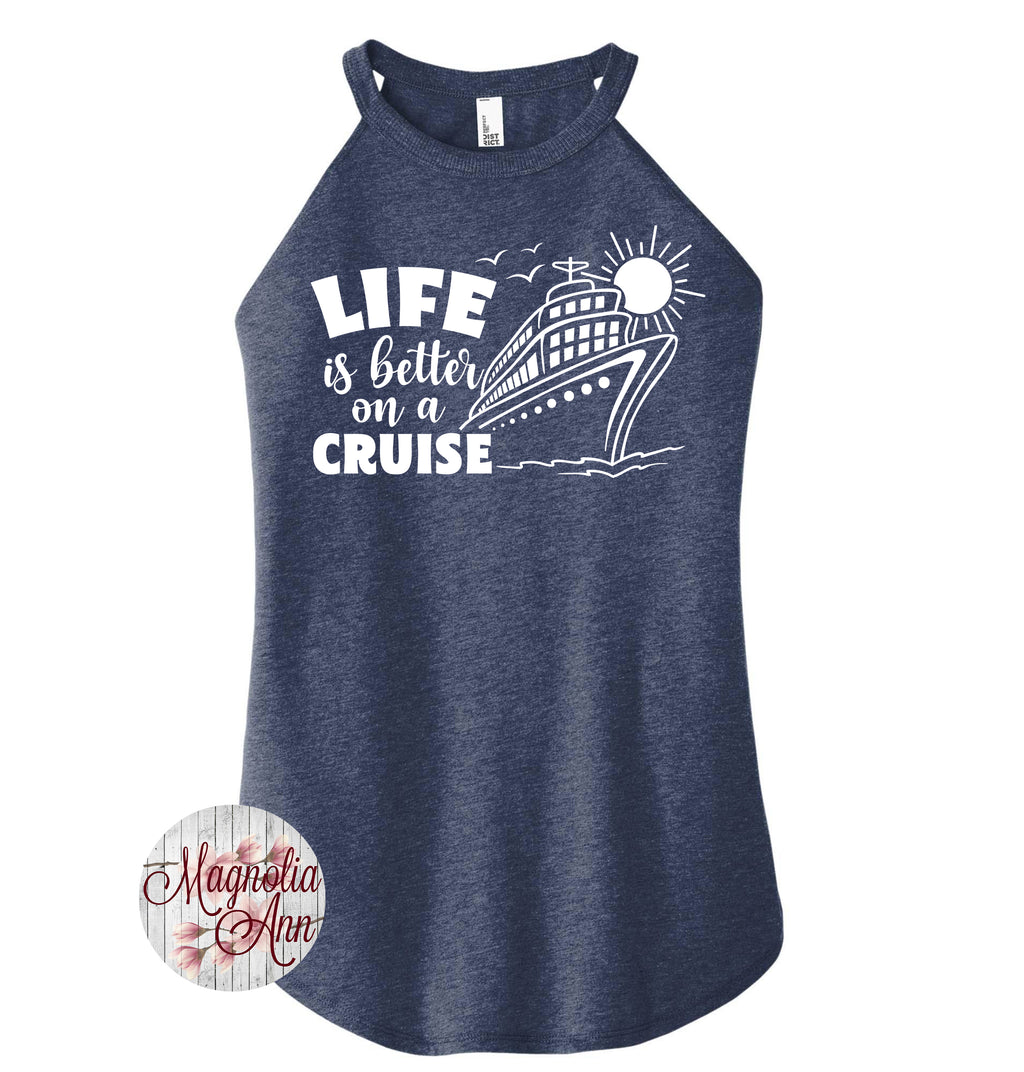 Life Is Better On A Cruise Rocker Tank Top