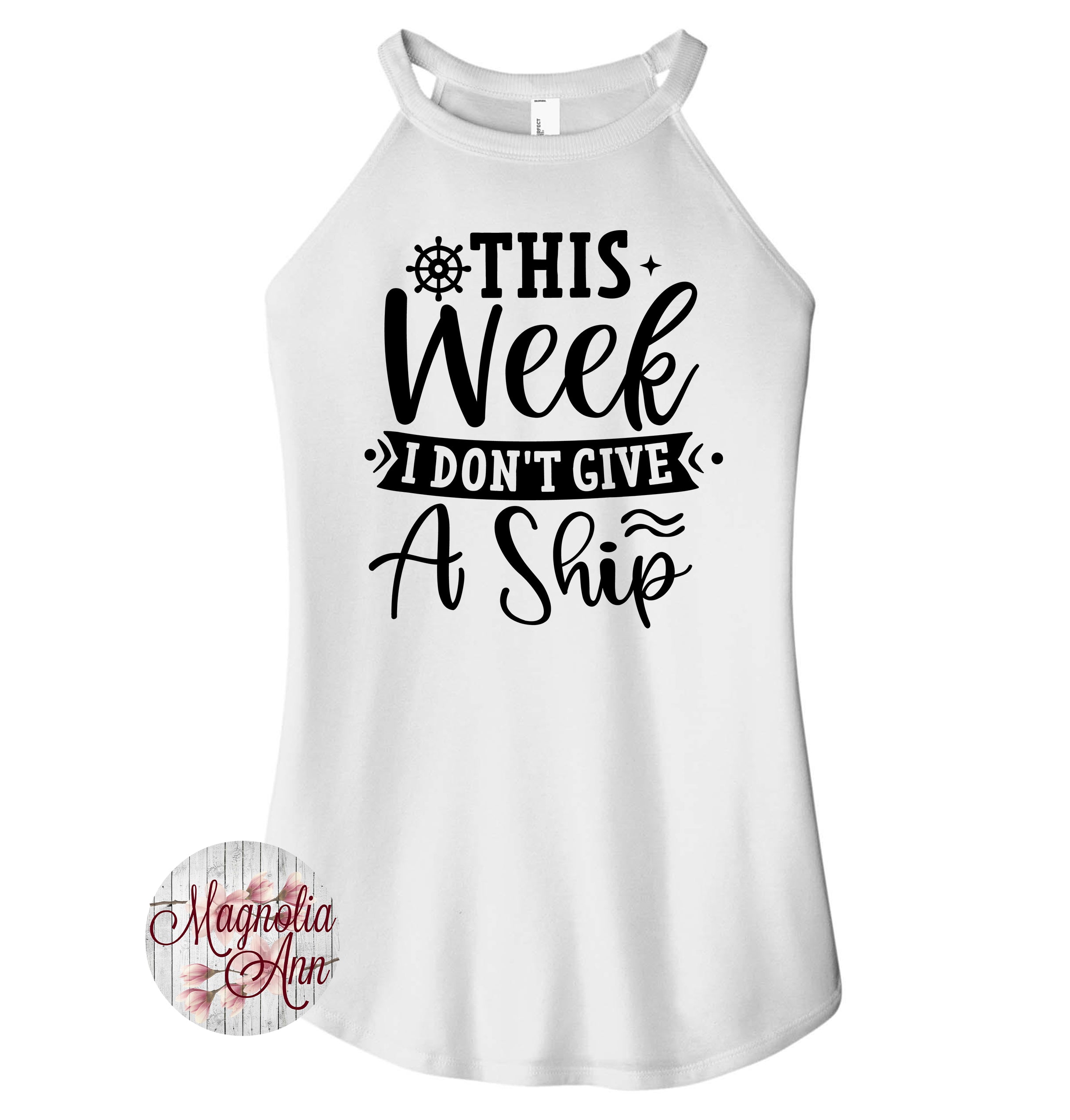 This Week I Don't Give A Ship Cruise Tank Top