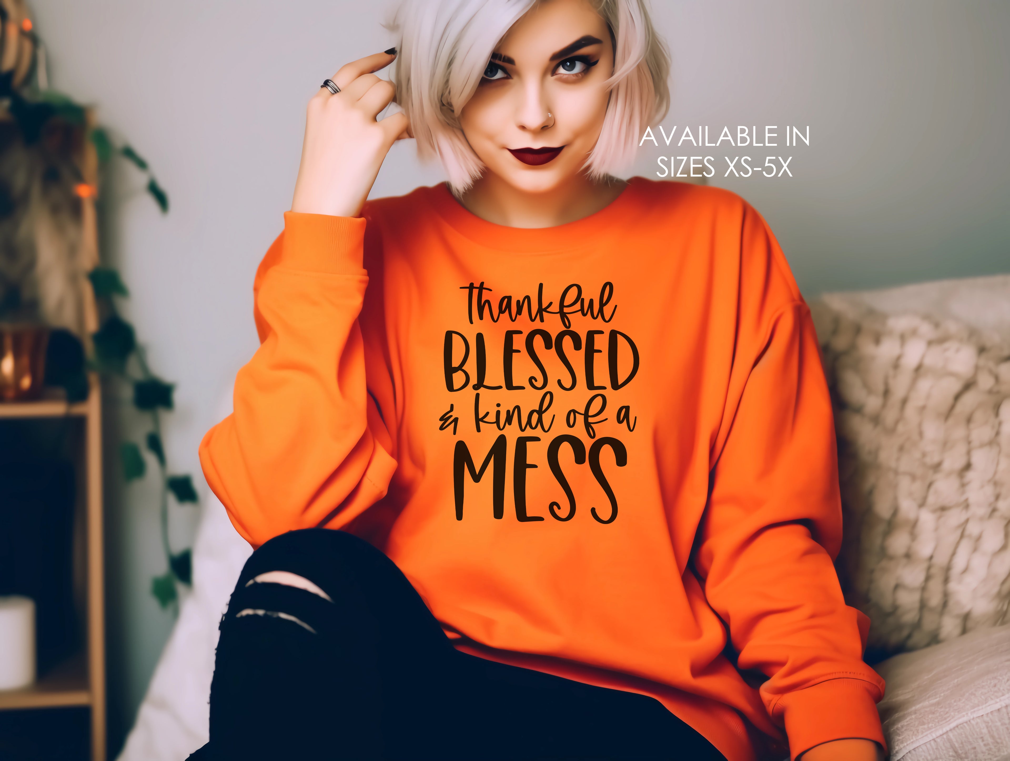 Thankful Blessed And Kind Of A Mess Adult Pullover Sweatshirt