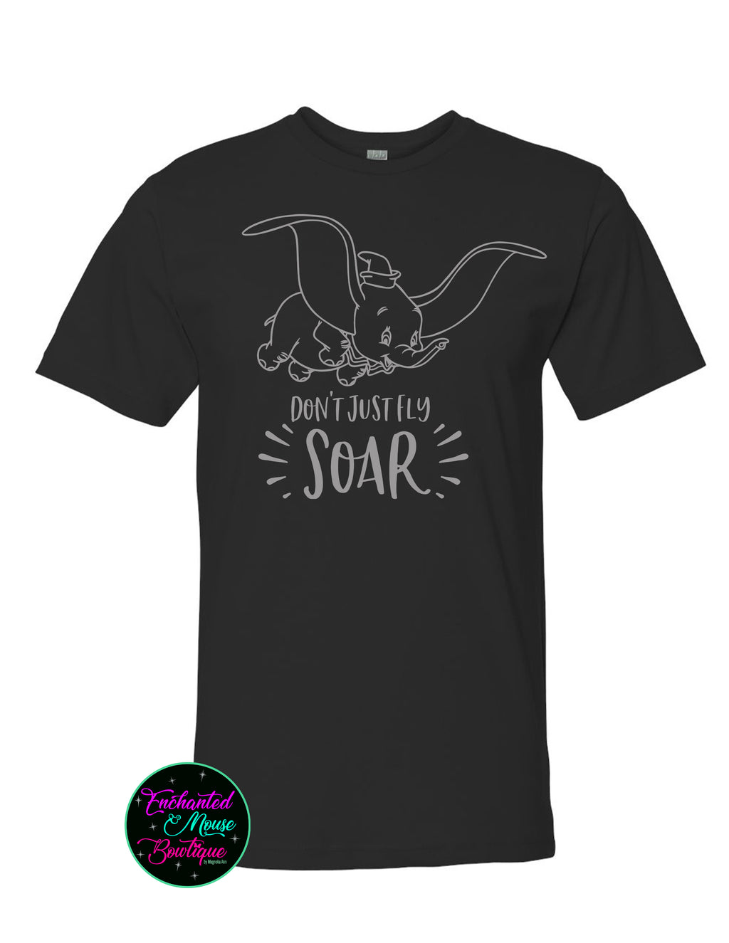 Don't Just Fly Soar Dumbo T-Shirt
