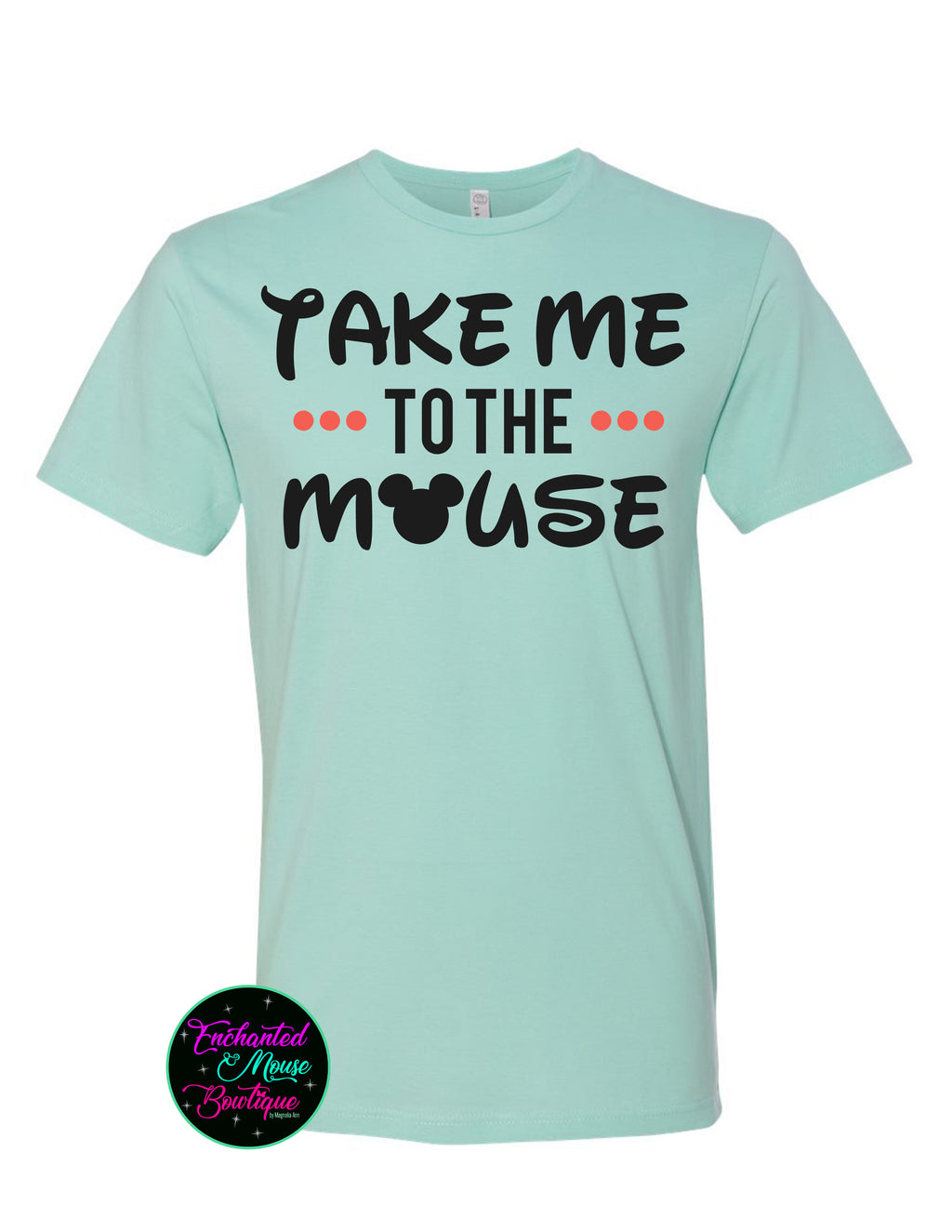 Take Me To The Mouse T-Shirt