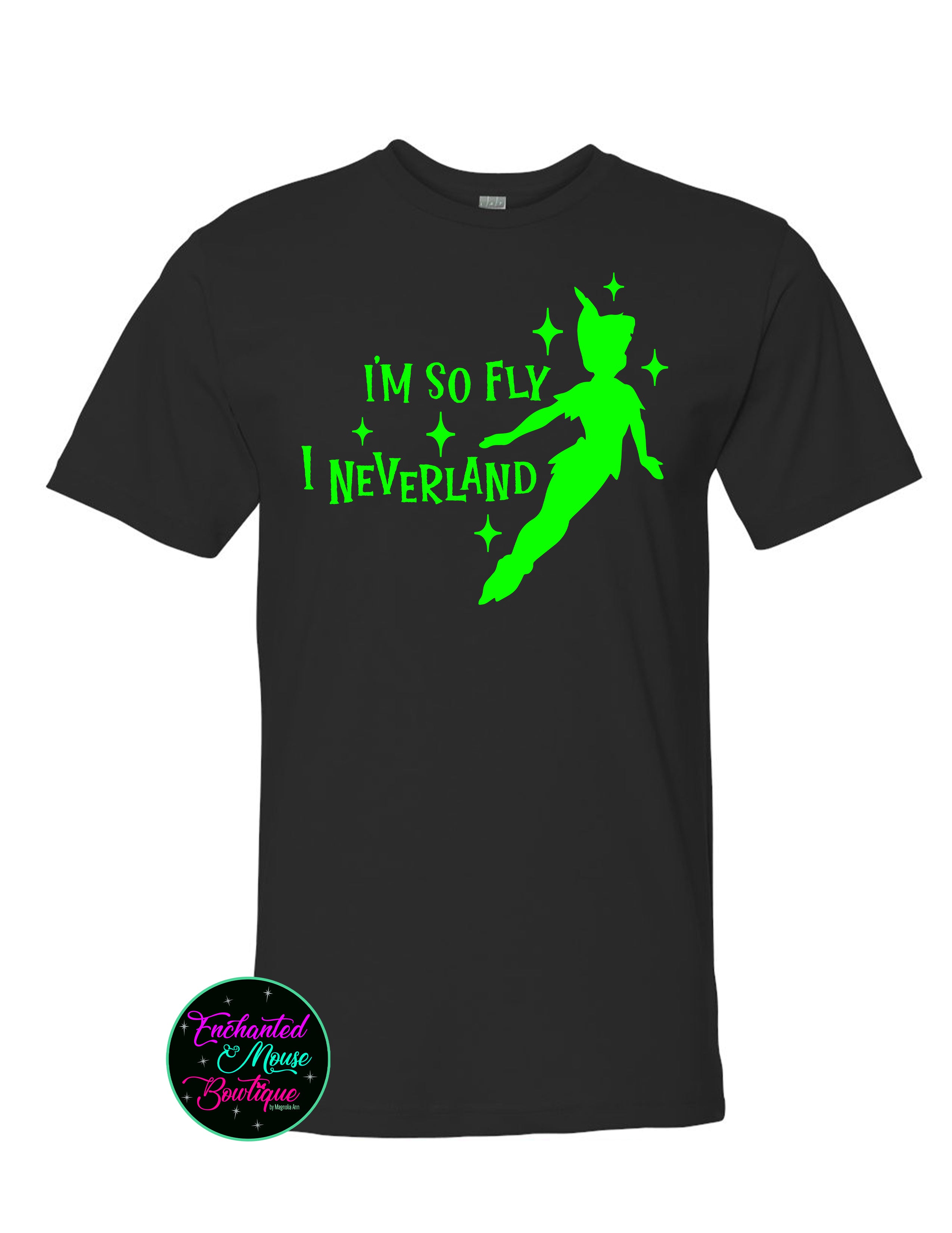 I'm So Fly I Neverland Peter Pan T-Shirt