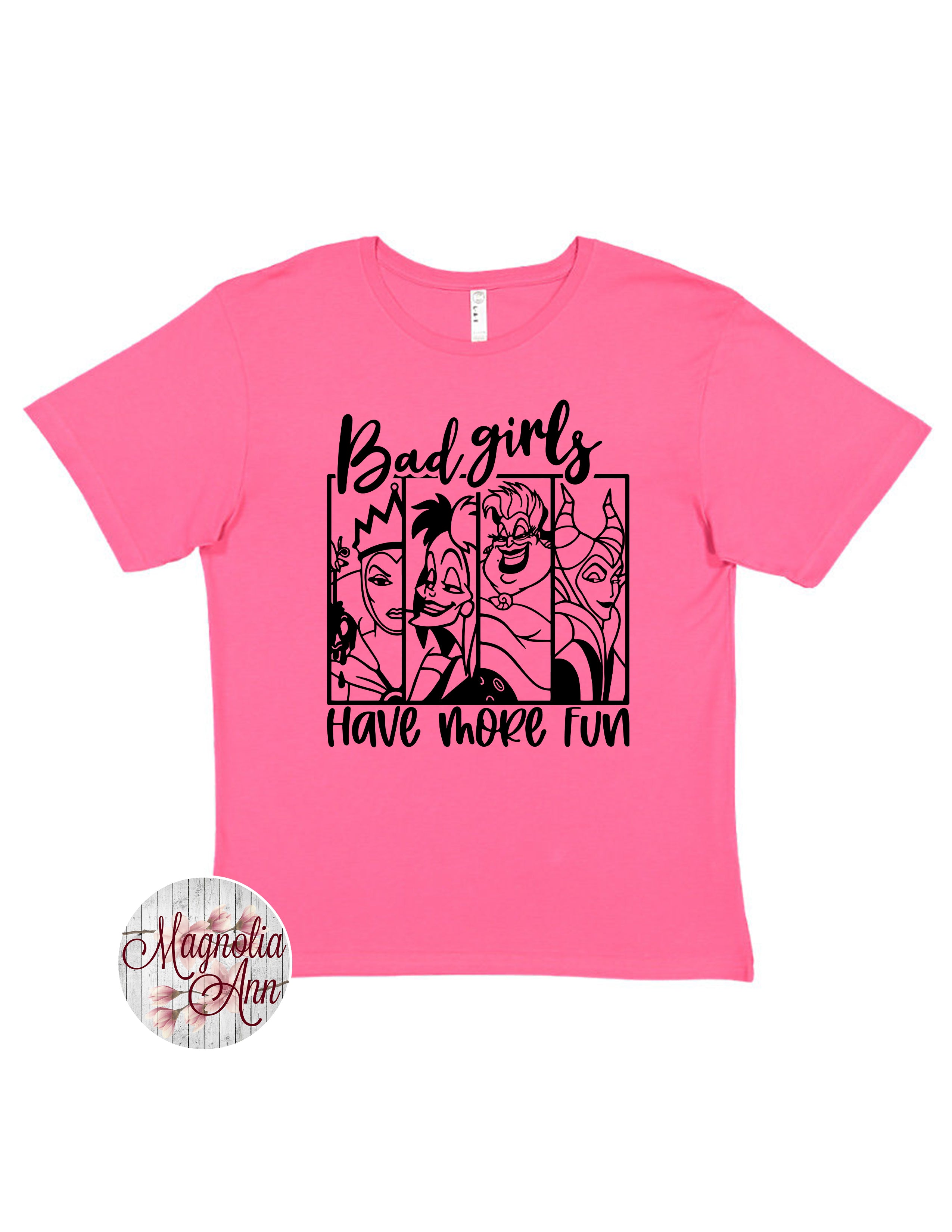 Bad Girls Have More Fun T-Shirt