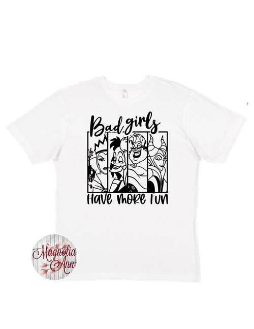 Bad Girls Have More Fun T-Shirt