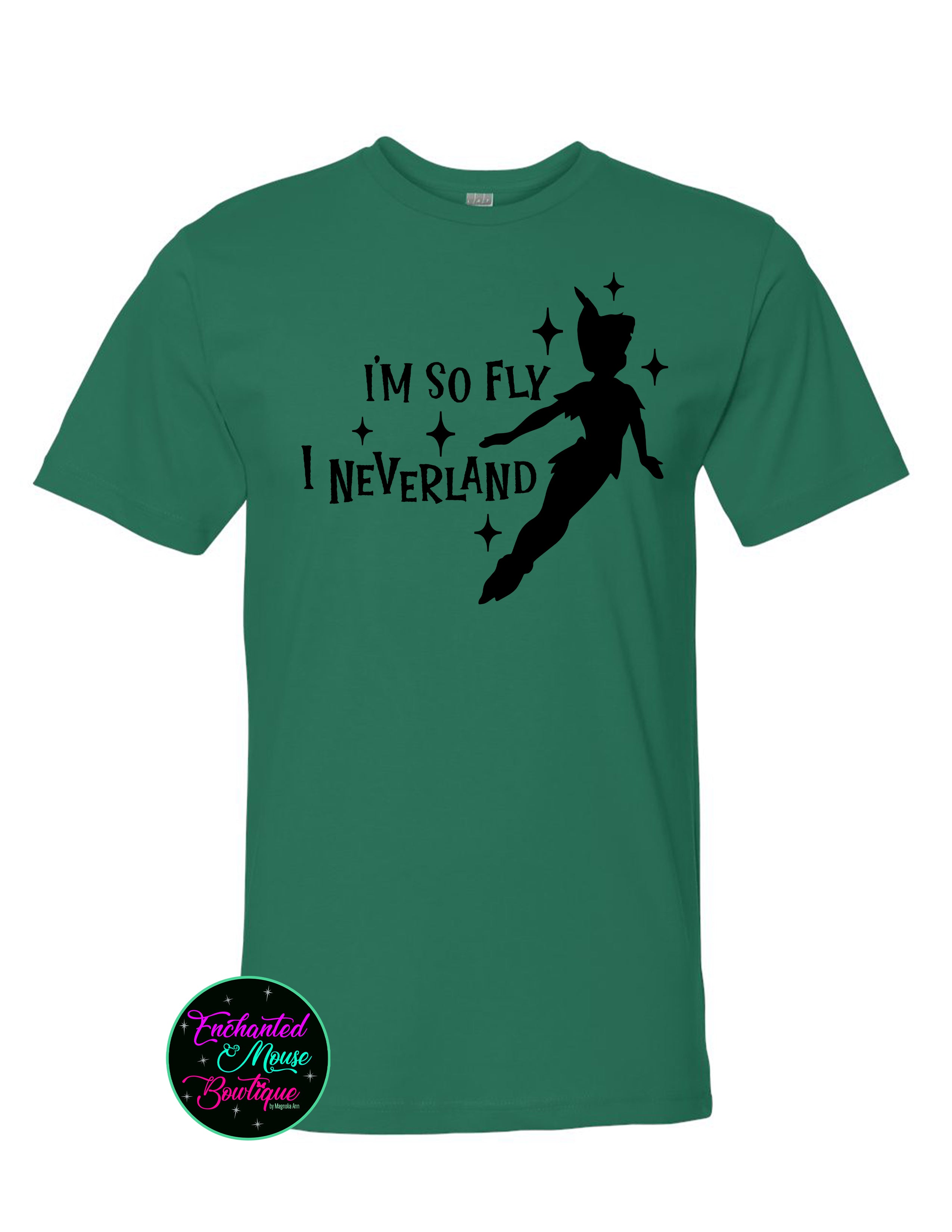 I'm So Fly I Neverland Peter Pan T-Shirt