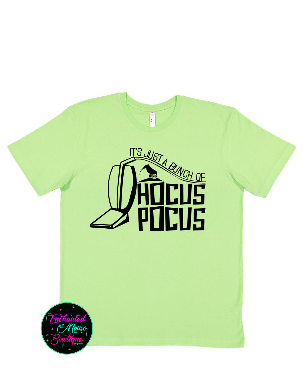 It's Just A Bunch Of Hocus Pocus T-Shirt