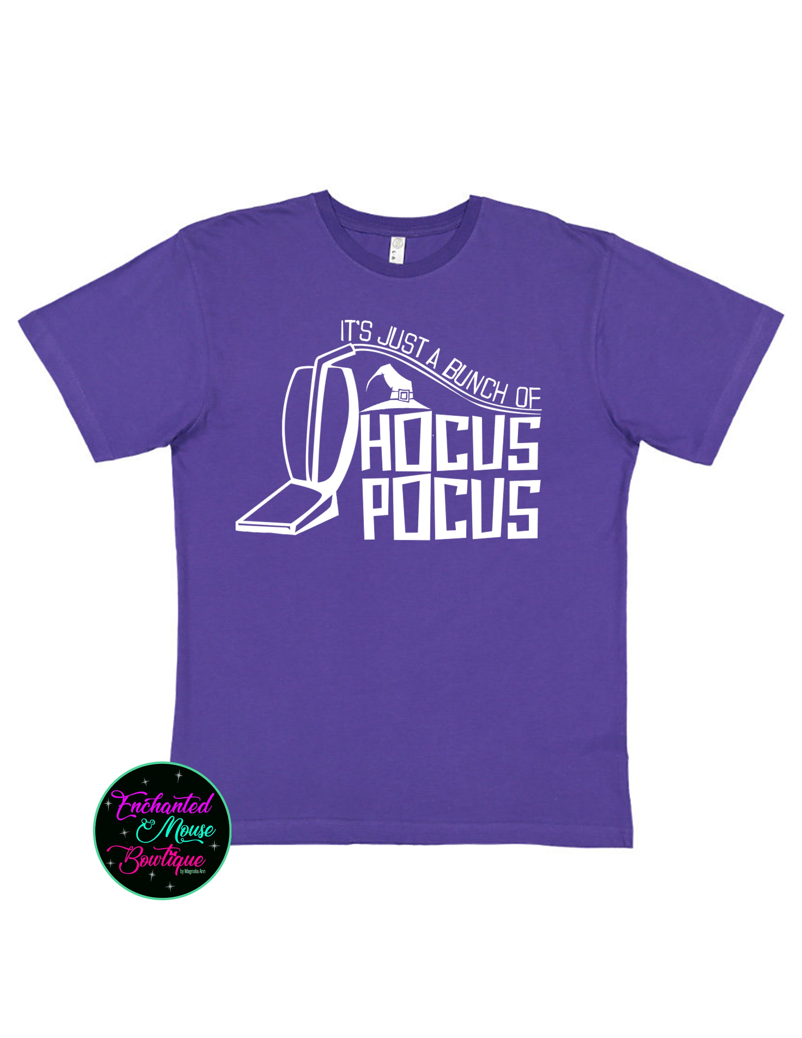 It's Just A Bunch Of Hocus Pocus T-Shirt