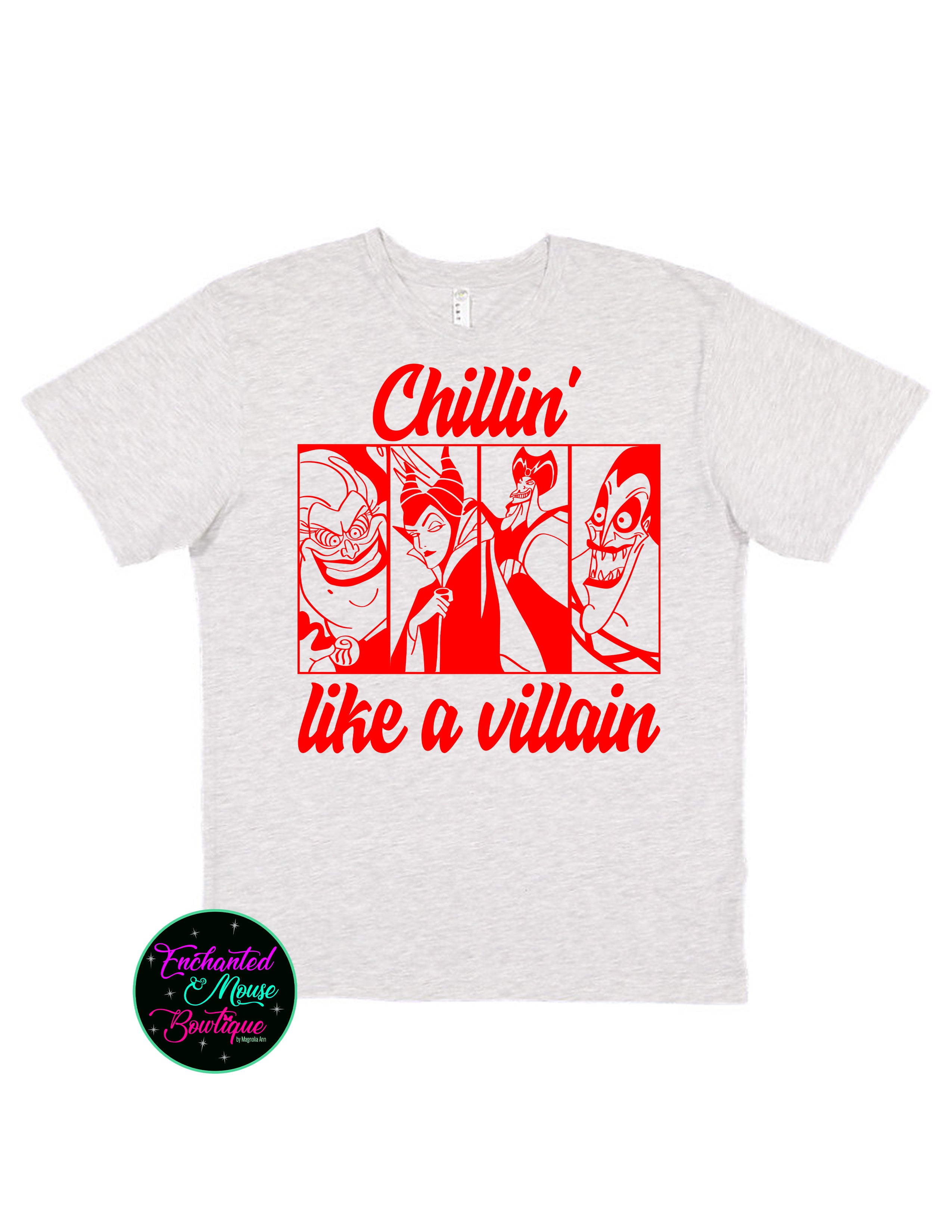 Chillin Like A Villain Shirt