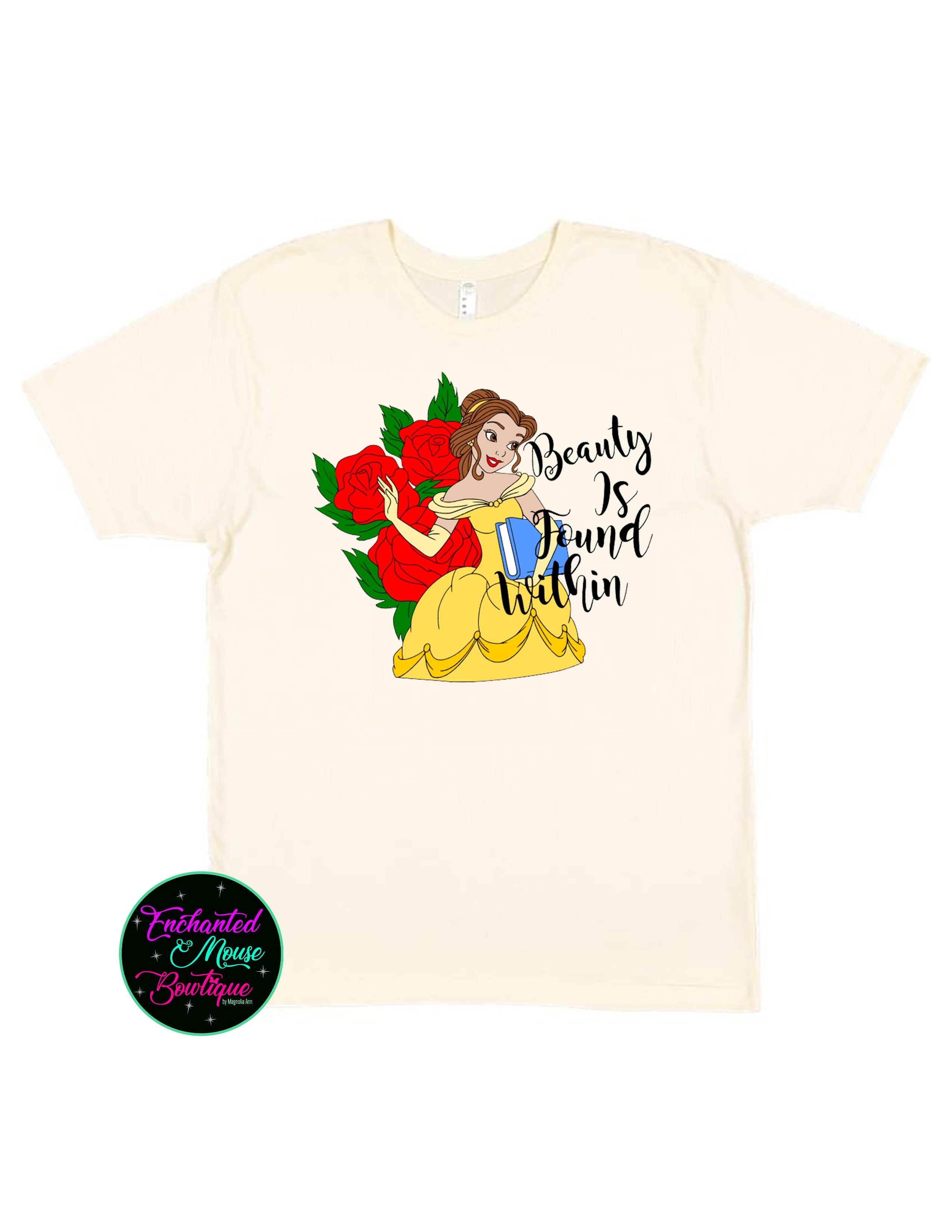 Beauty Is Found Within Belle T-Shirt