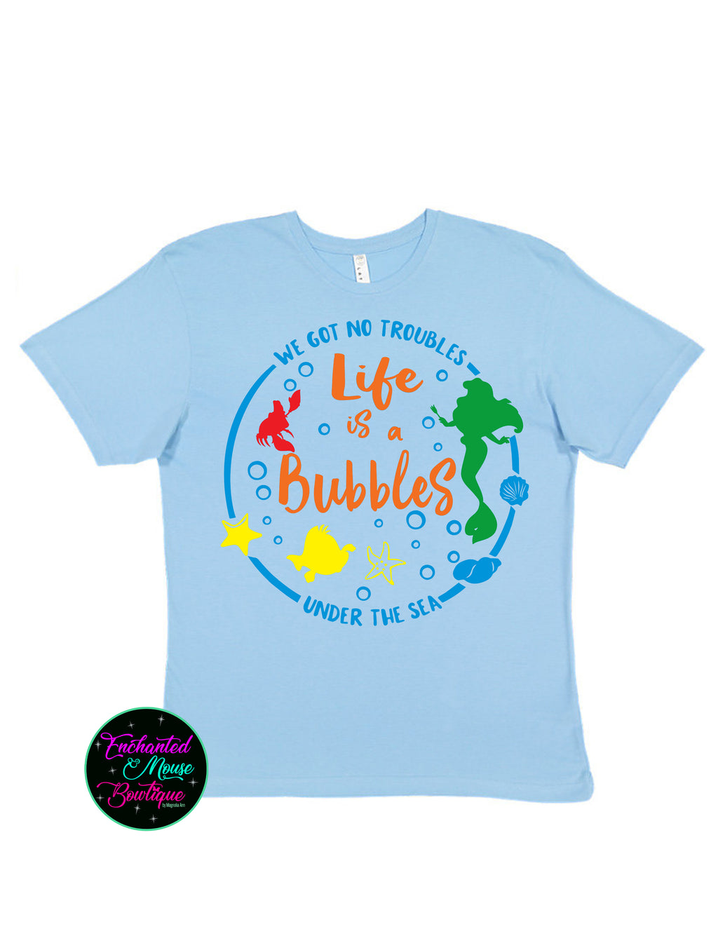 Life is a Bubbles Little Mermaid T-Shirt