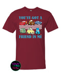 You've Got A Friend In Me Cars T-Shirt