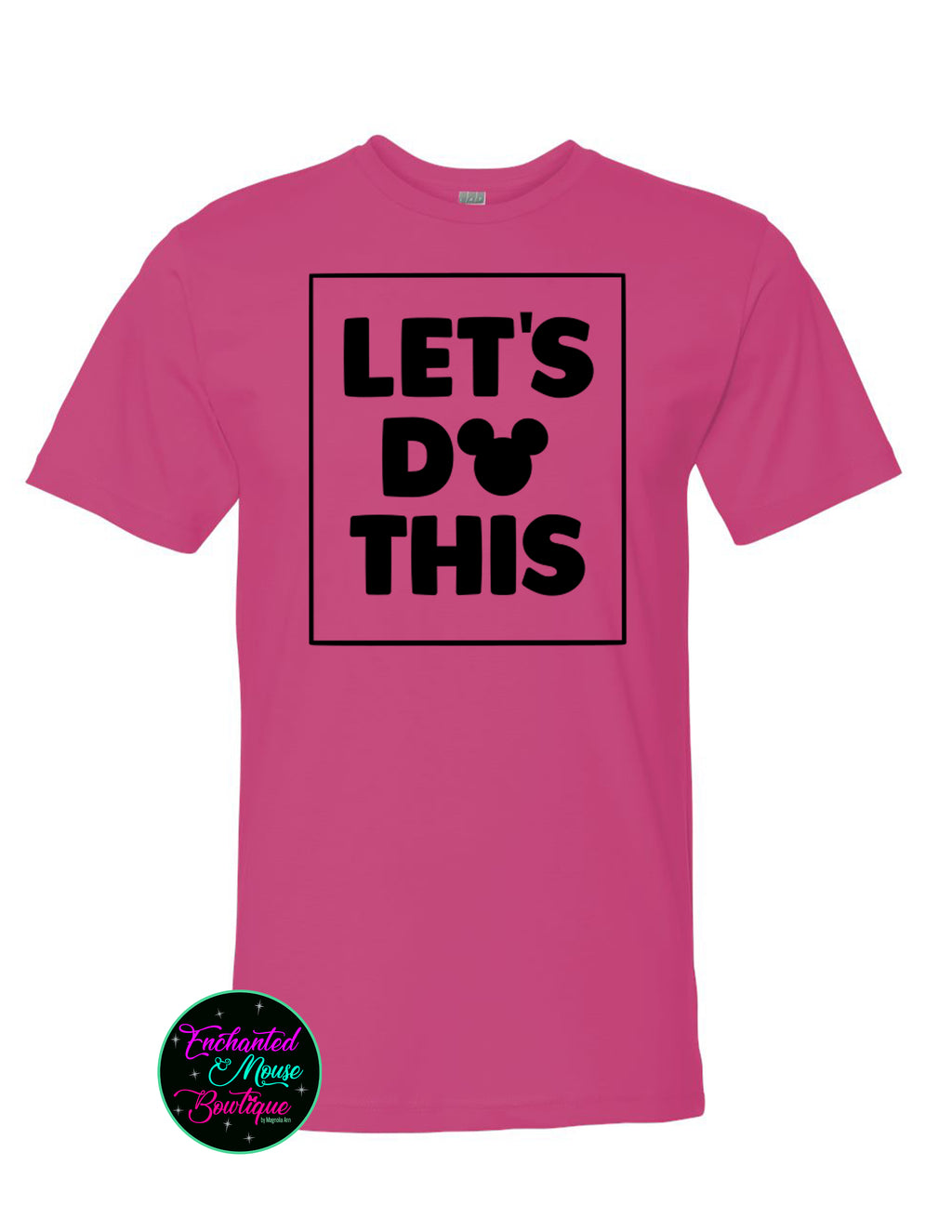 Let's Do This T-Shirt