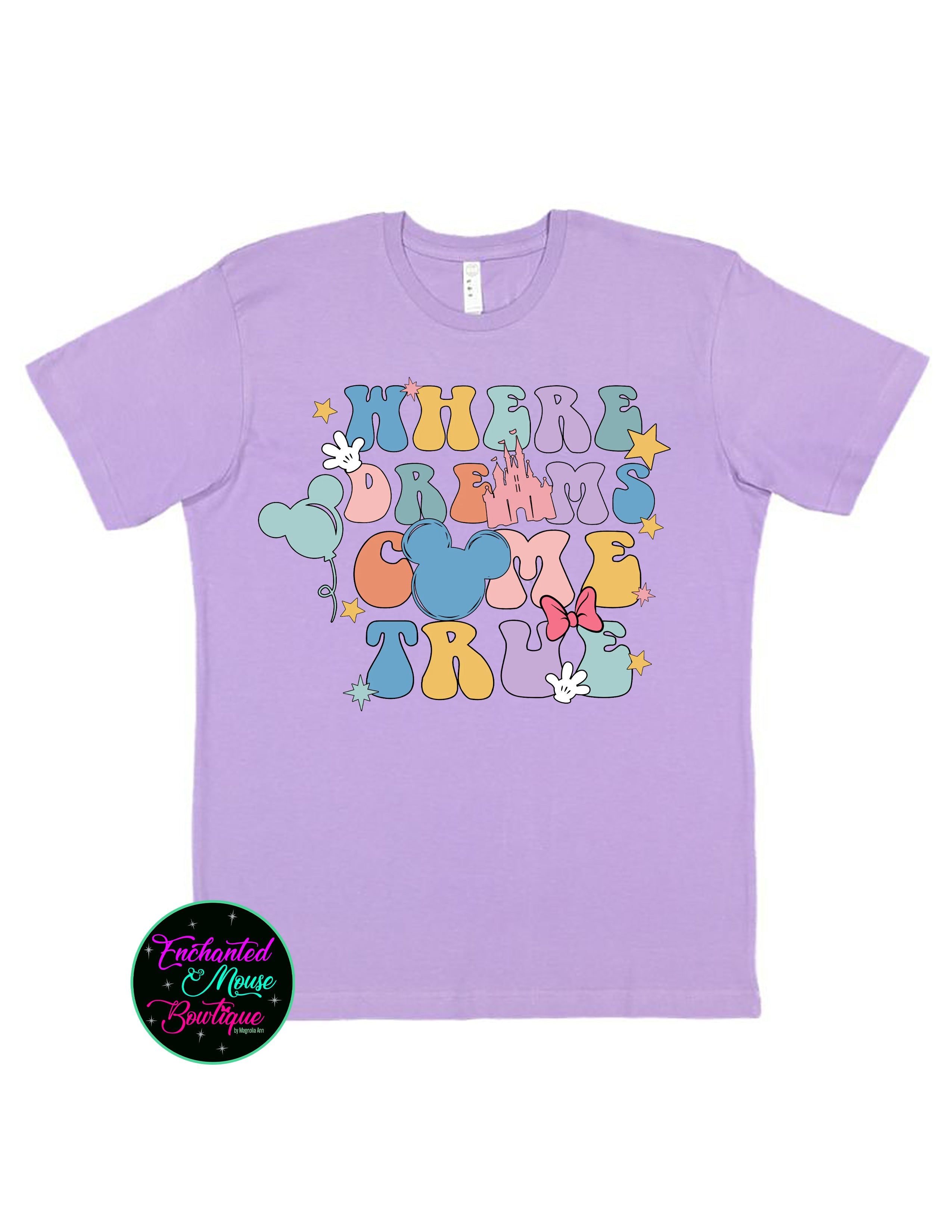 Where Dreams Come True T-Shirt