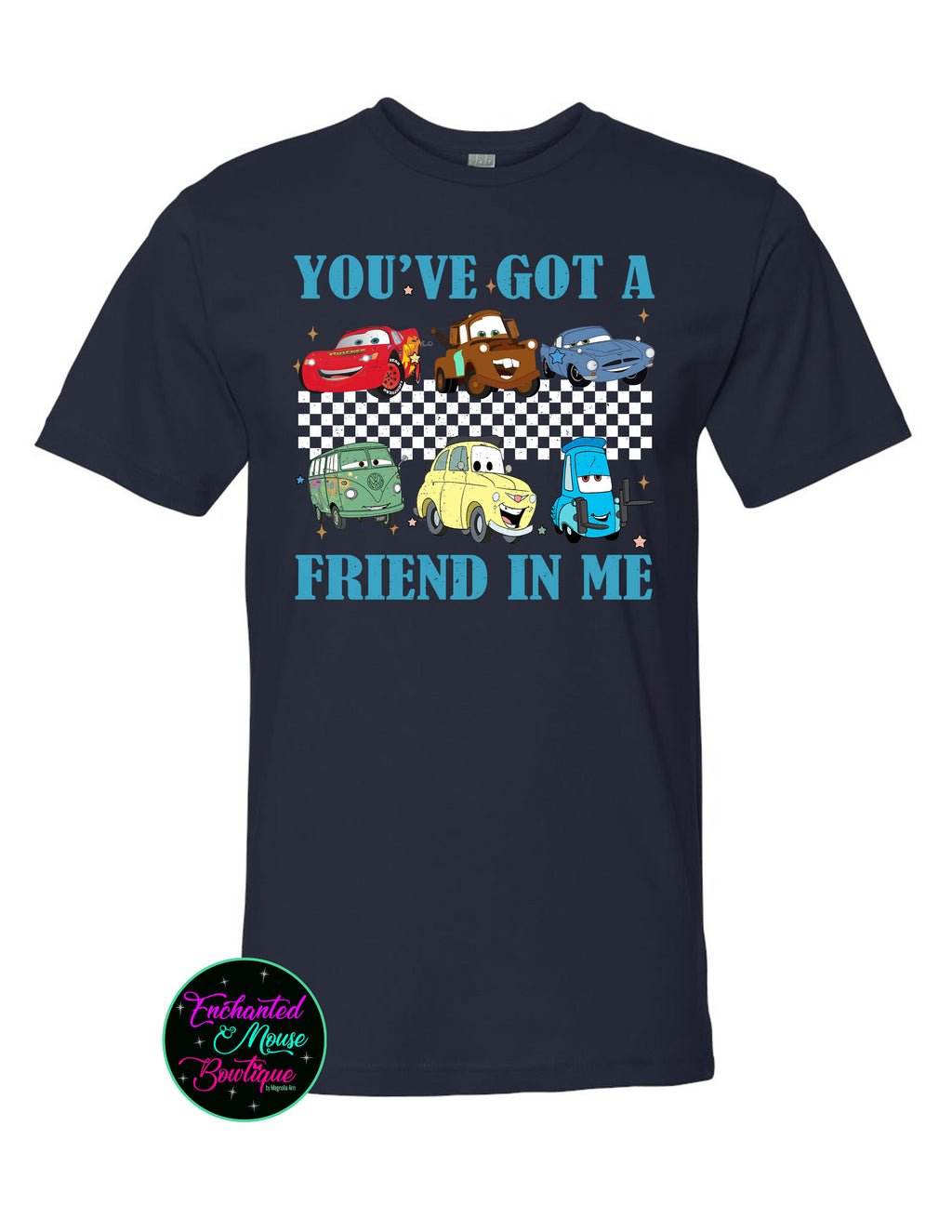 You've Got A Friend In Me Cars T-Shirt