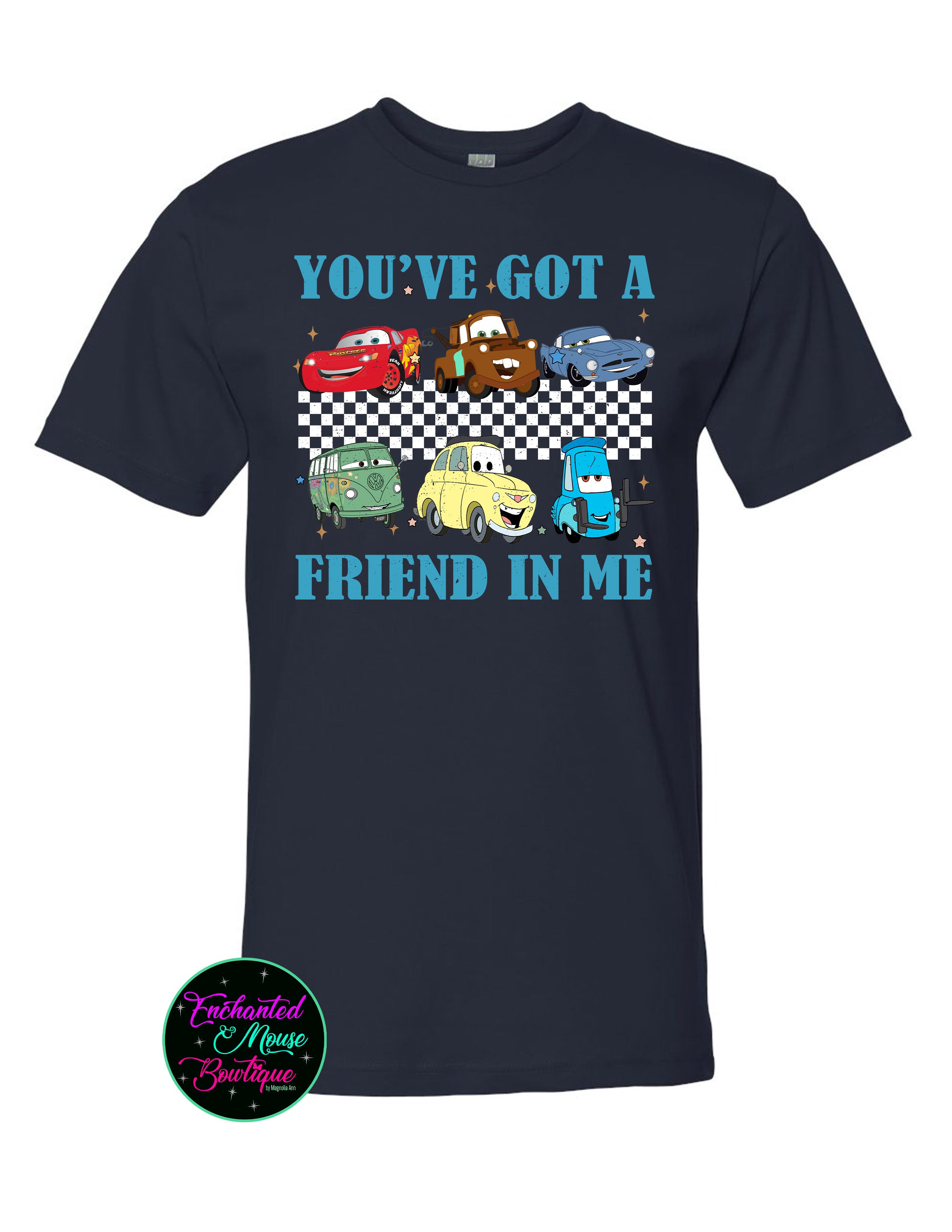 You've Got A Friend In Me Cars T-Shirt