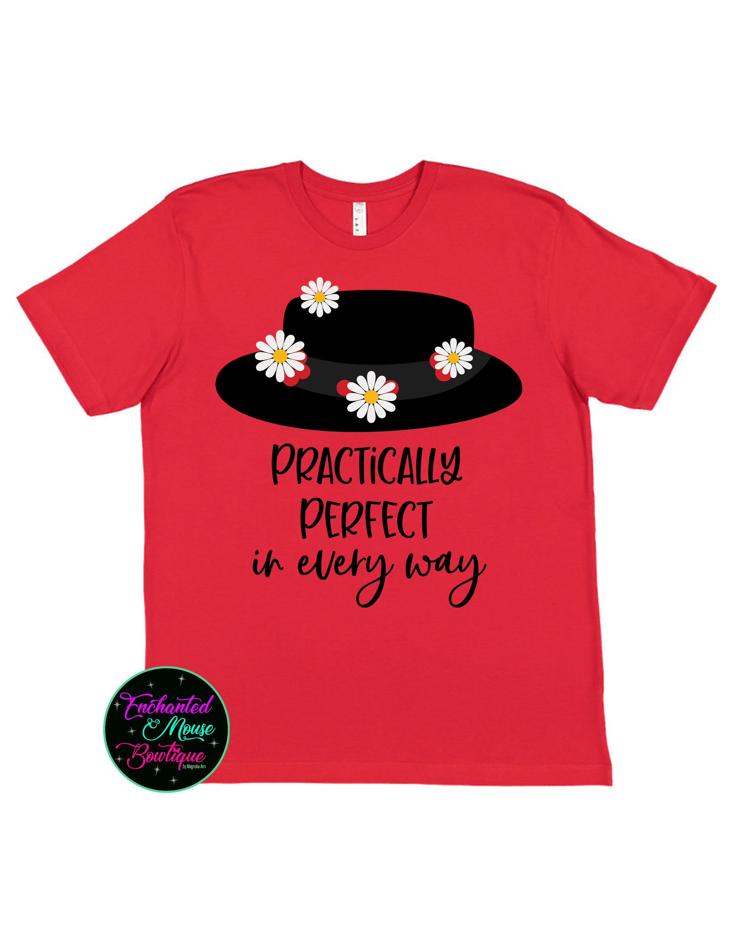 Practically Perfect In Every Way Mary Poppins T-Shirt