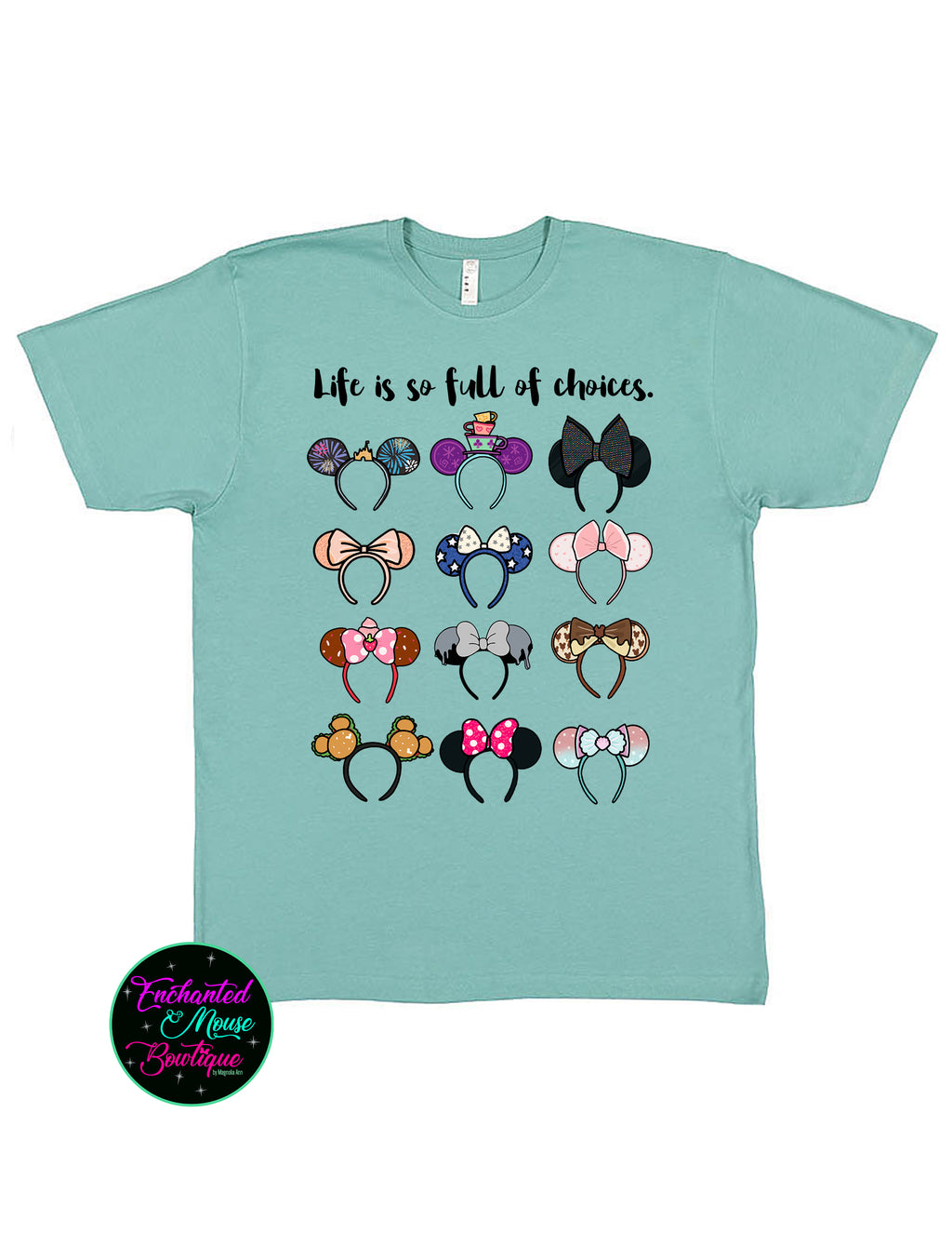 Mickey Ears Life is Full of Choices T-Shirt