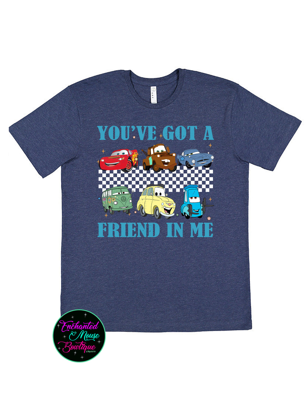 You've Got A Friend In Me Cars T-Shirt