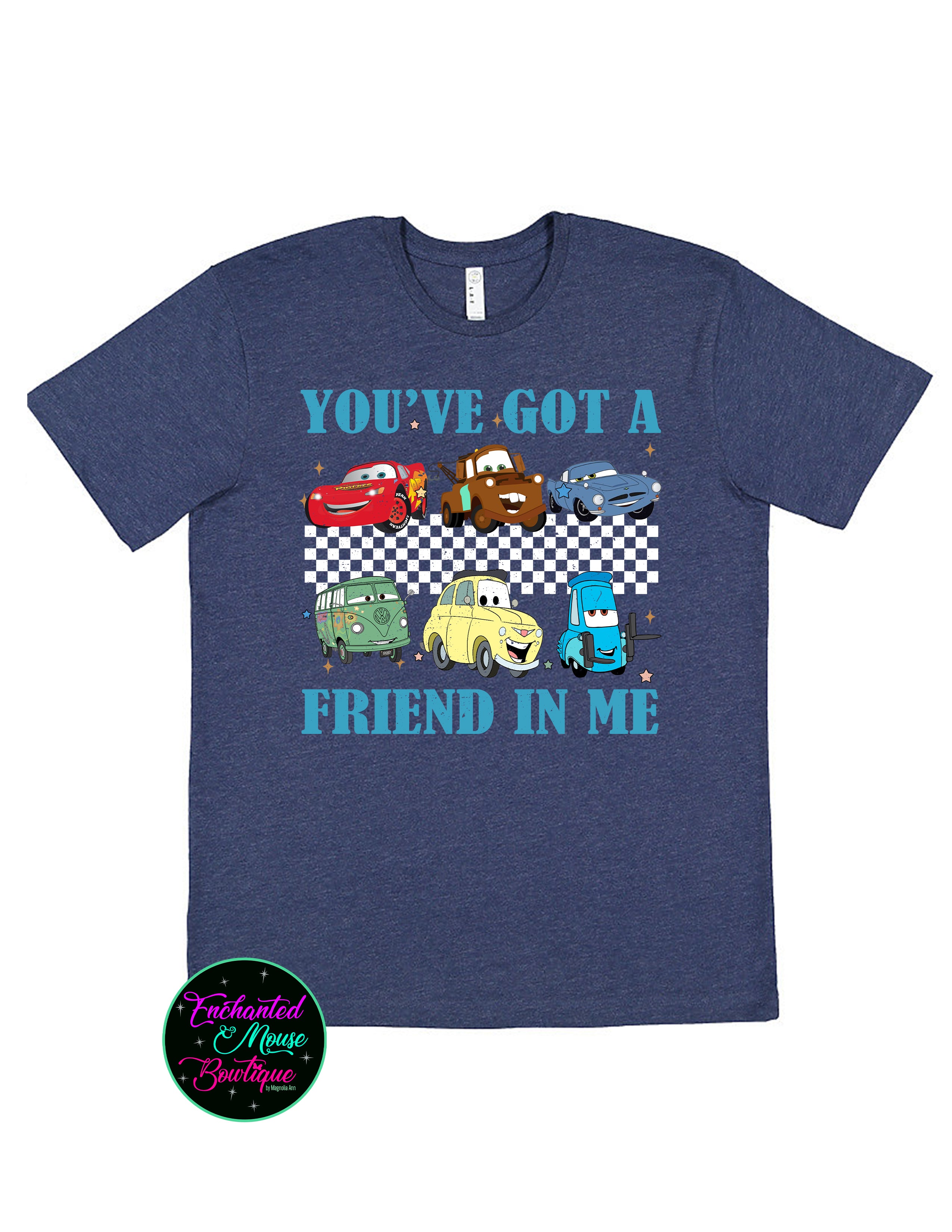 You've Got A Friend In Me Cars T-Shirt