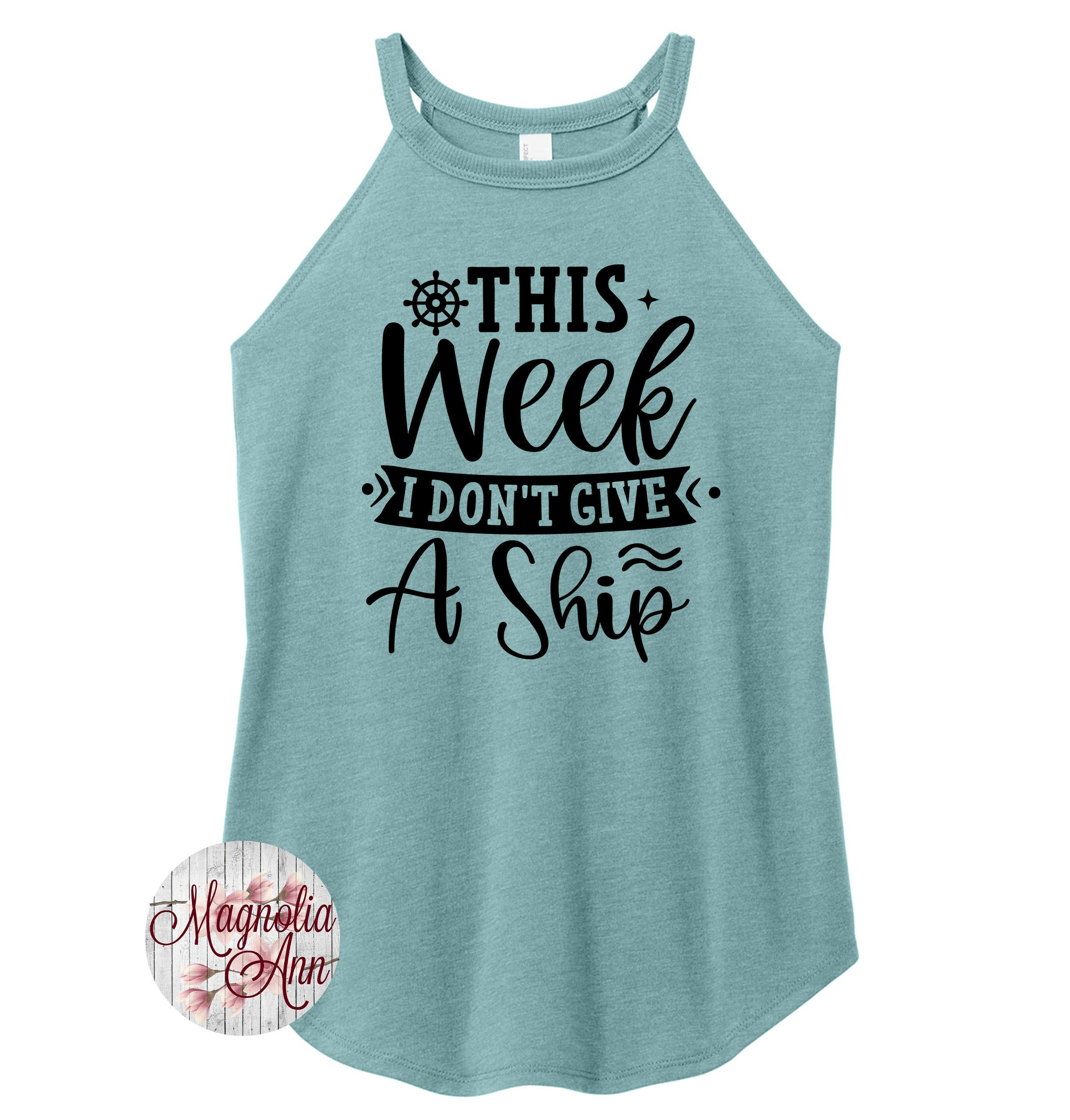 This Week I Don't Give A Ship Cruise Tank Top