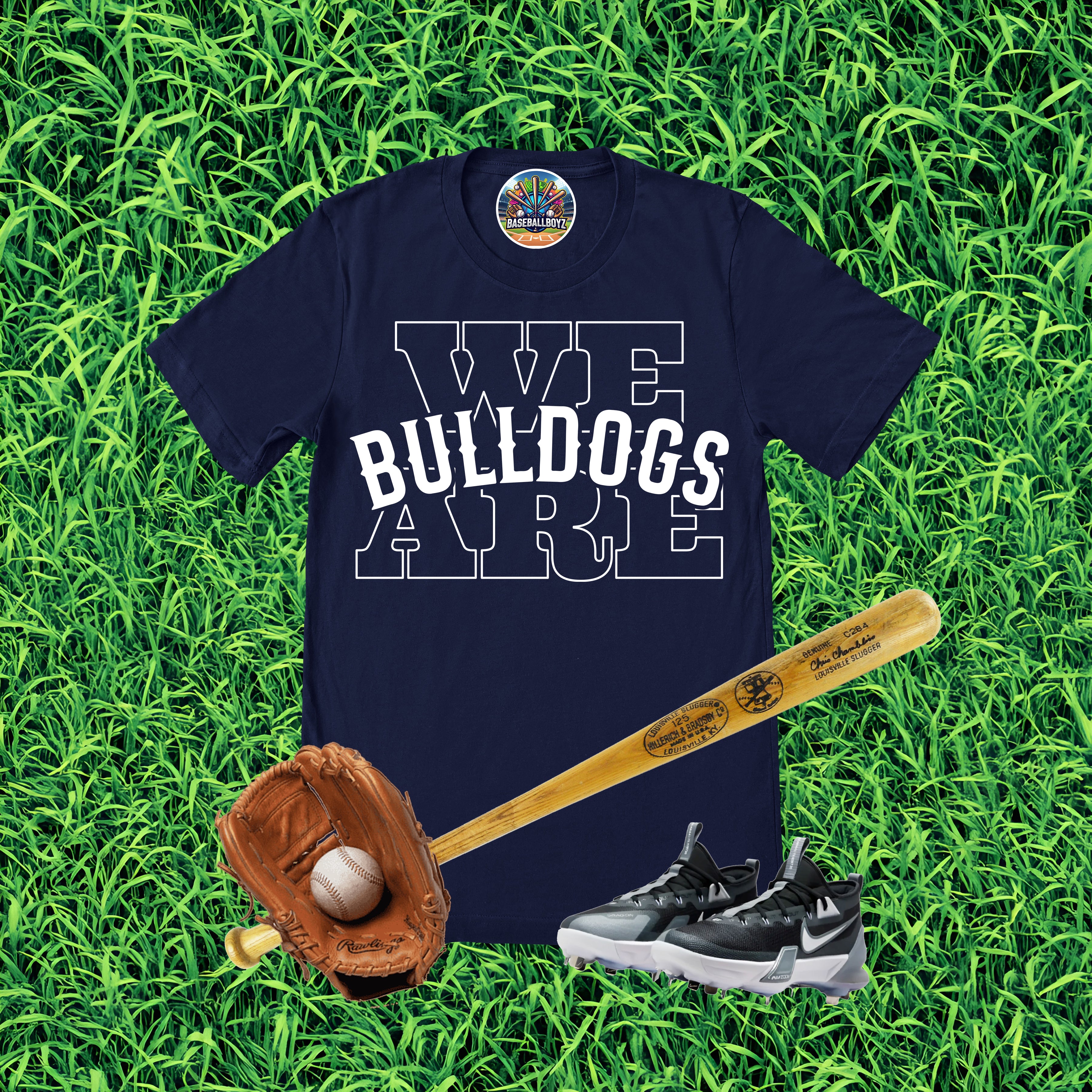 We Are Bulldogs T-Shirt